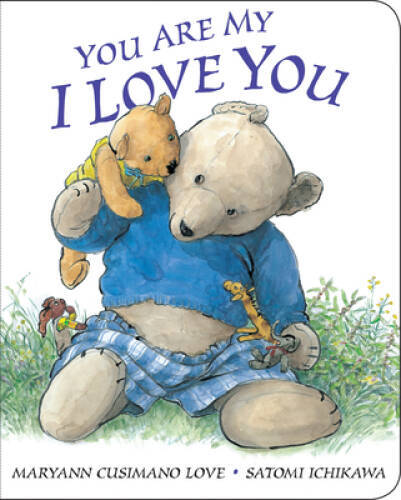 You Are My I Love You: board book – Board book – VERY GOOD