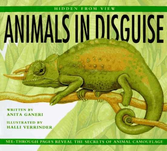 Animals in Disguise (Hidden from – Hardcover, by Anita Ganeri – Very Good j