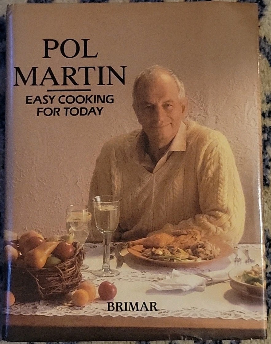Easy Cooking for Today Cookbook Hardcover Vintage Book by Pol Martin Recipes