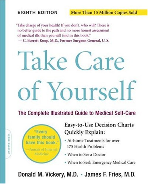 Take Care of Yourself 8E : The Complete Illustrated Guide to Medi