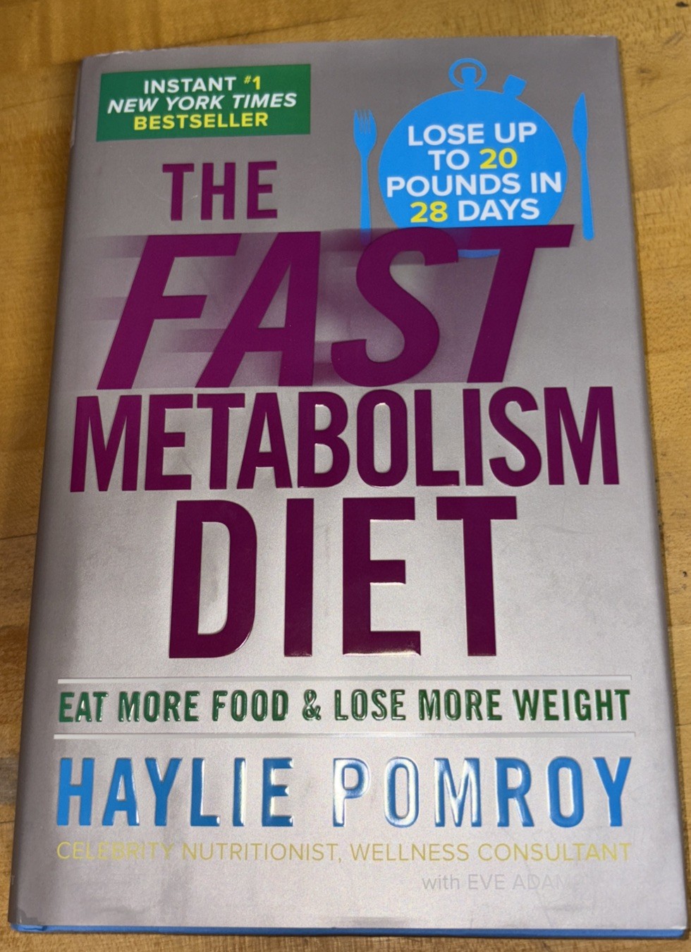 The Fast Metabolism Diet: Eat More Food and Lose More Weight – Haylie Pomroy…
