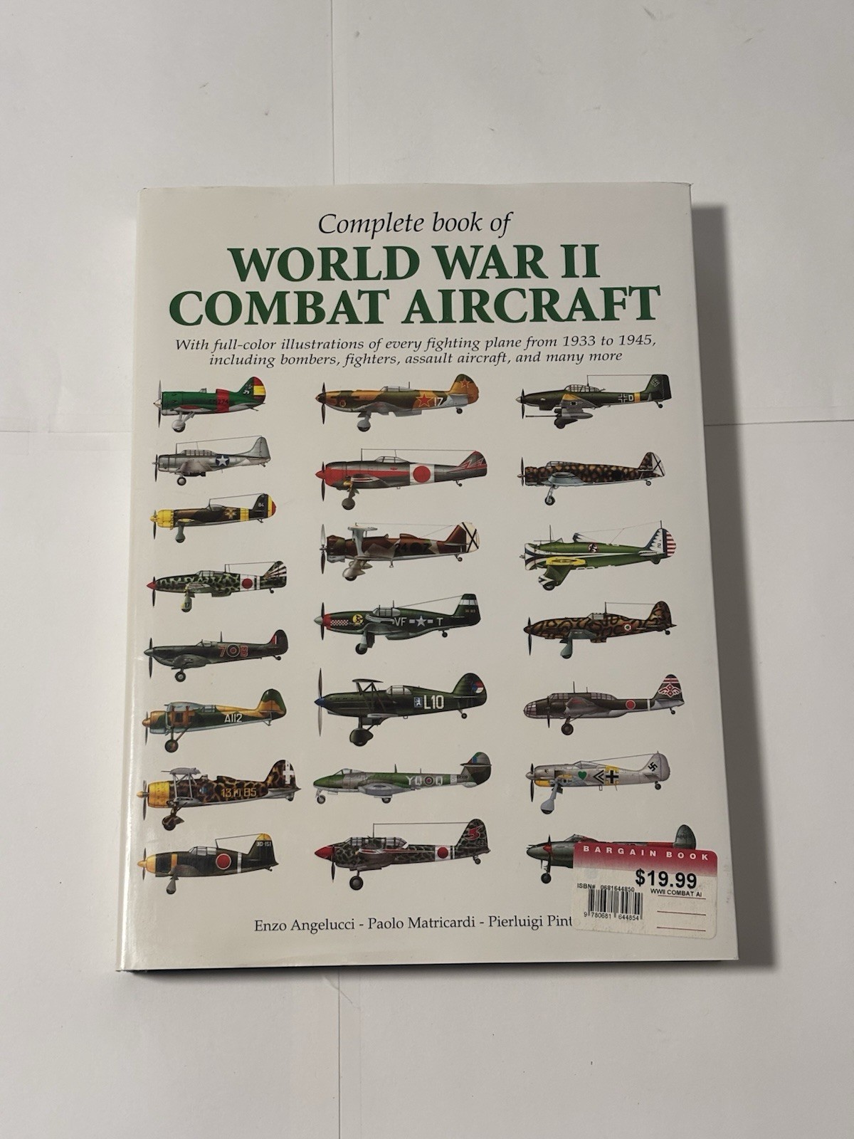 Complete Book of World War II Combat Aircraft Hardcover; Enzo Angelucci