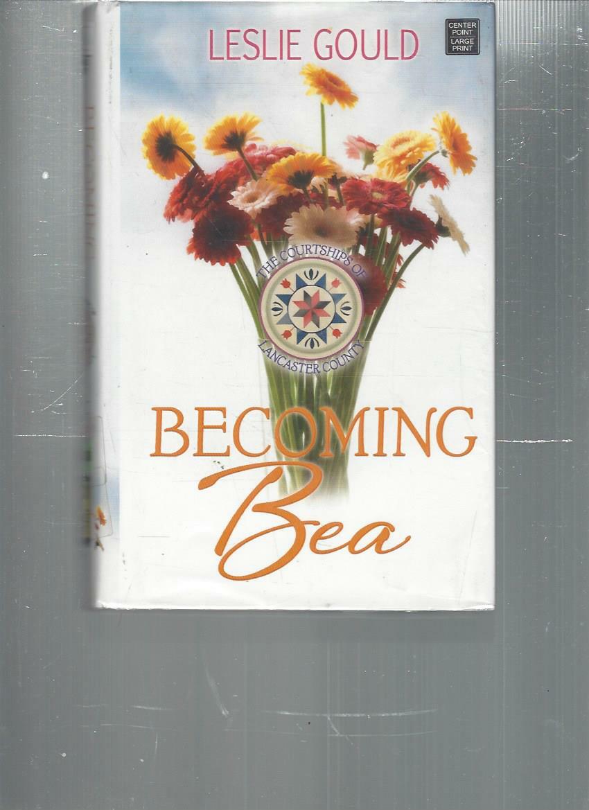 LESLIE GOULD – BECOMING BEA – LARGE PRINT – LP178