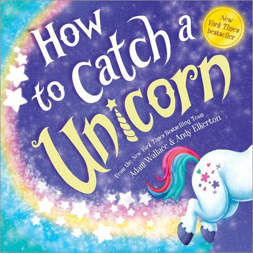 How to Catch a Unicorn – hardcover, 9781492669739, Adam Wallace, new
