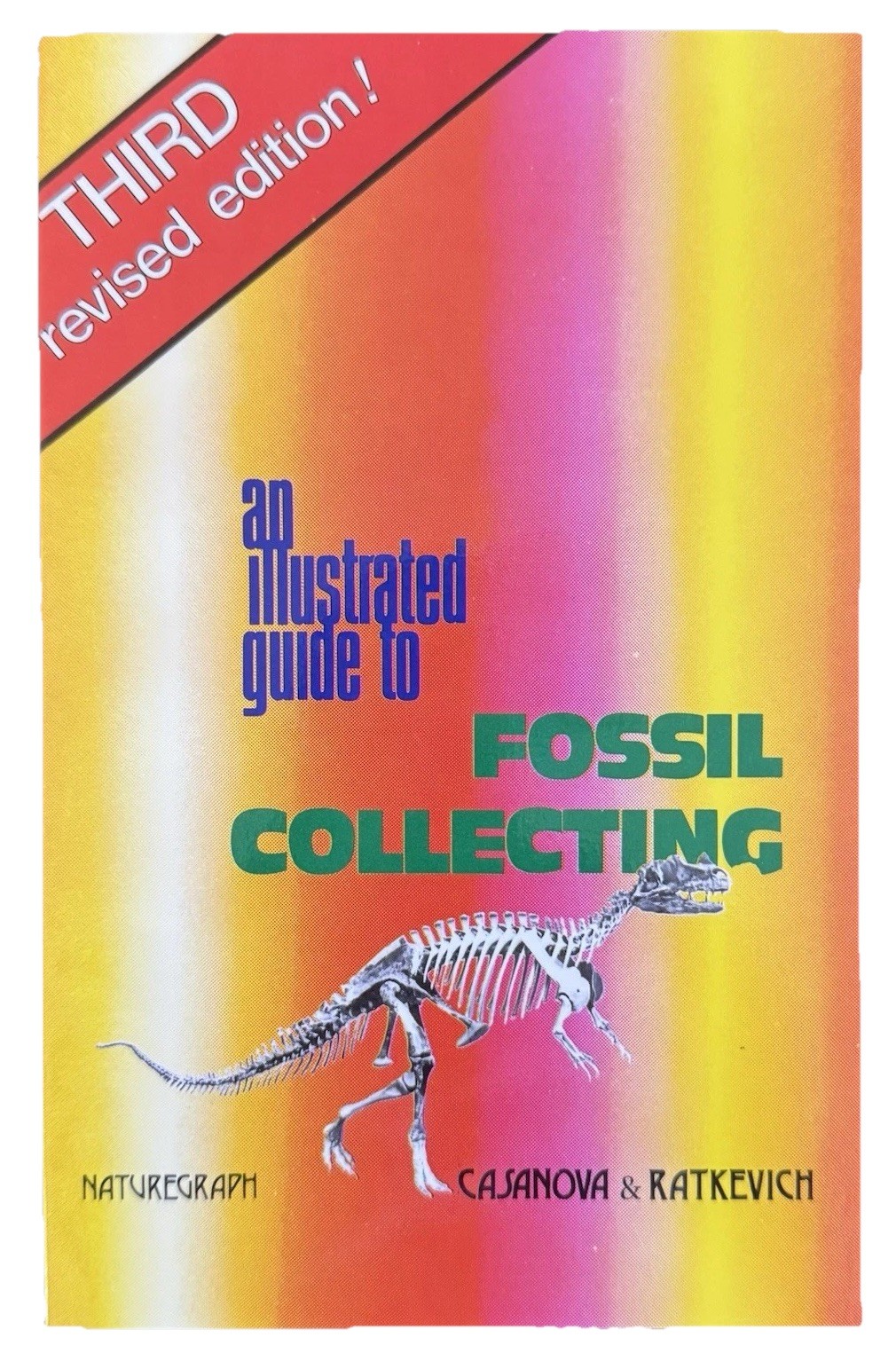 Illustrated Guide to Fossil Collecting by Casanova & Ratkevich, NEW