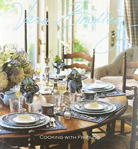 Vera Bradley: Cooking with Friends – Hardcover – VERY GOOD