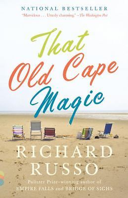 That Old Cape Magic : A Novel by Richard Russo (2010, Trade Paperback)