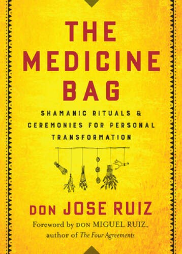 The Medicine Bag: Shamanic Rituals & Ceremonies for Personal Tr – VERY GOOD
