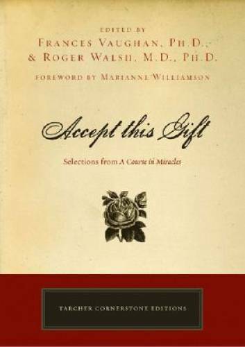 Accept This Gift: Selections from A Course in Miracles (Tarcher Cornersto – GOOD
