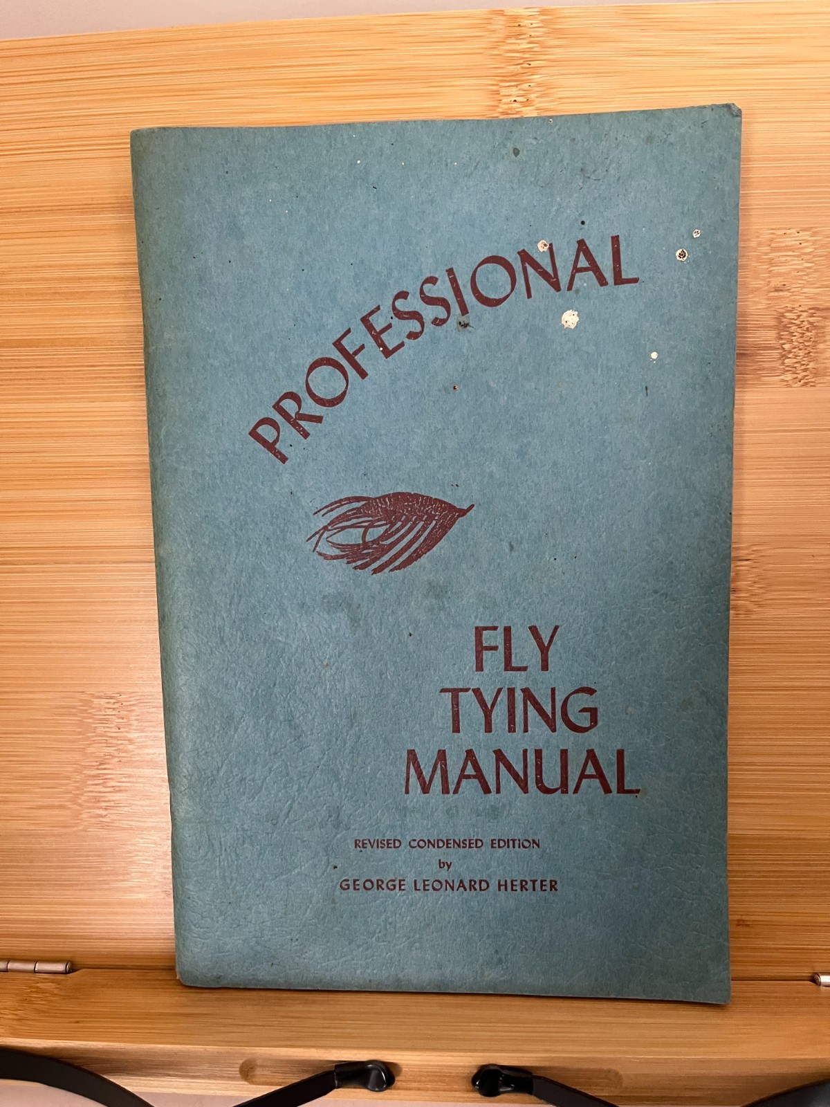 Professional Fly Tying Manual Revised Condensed by George Leonard Herter