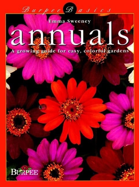 Annuals: A Growing Guide for E – VERY GOOD