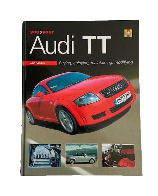 You & Your Audi TT by Ian Shaw