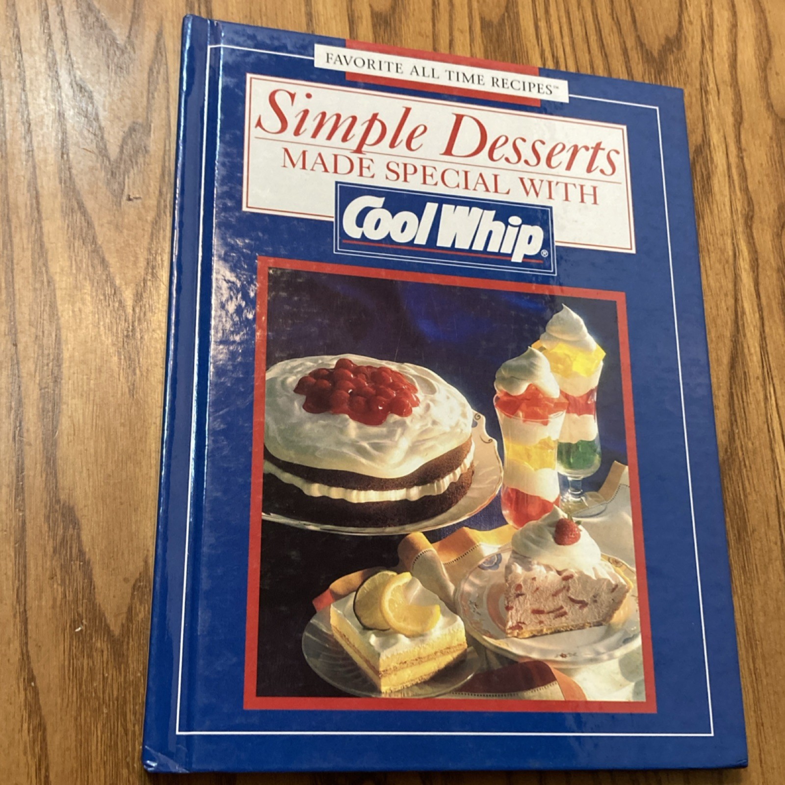 Cool Whip Simple Desserts Made Special by Kraft Foods Staff (Hardcover)
