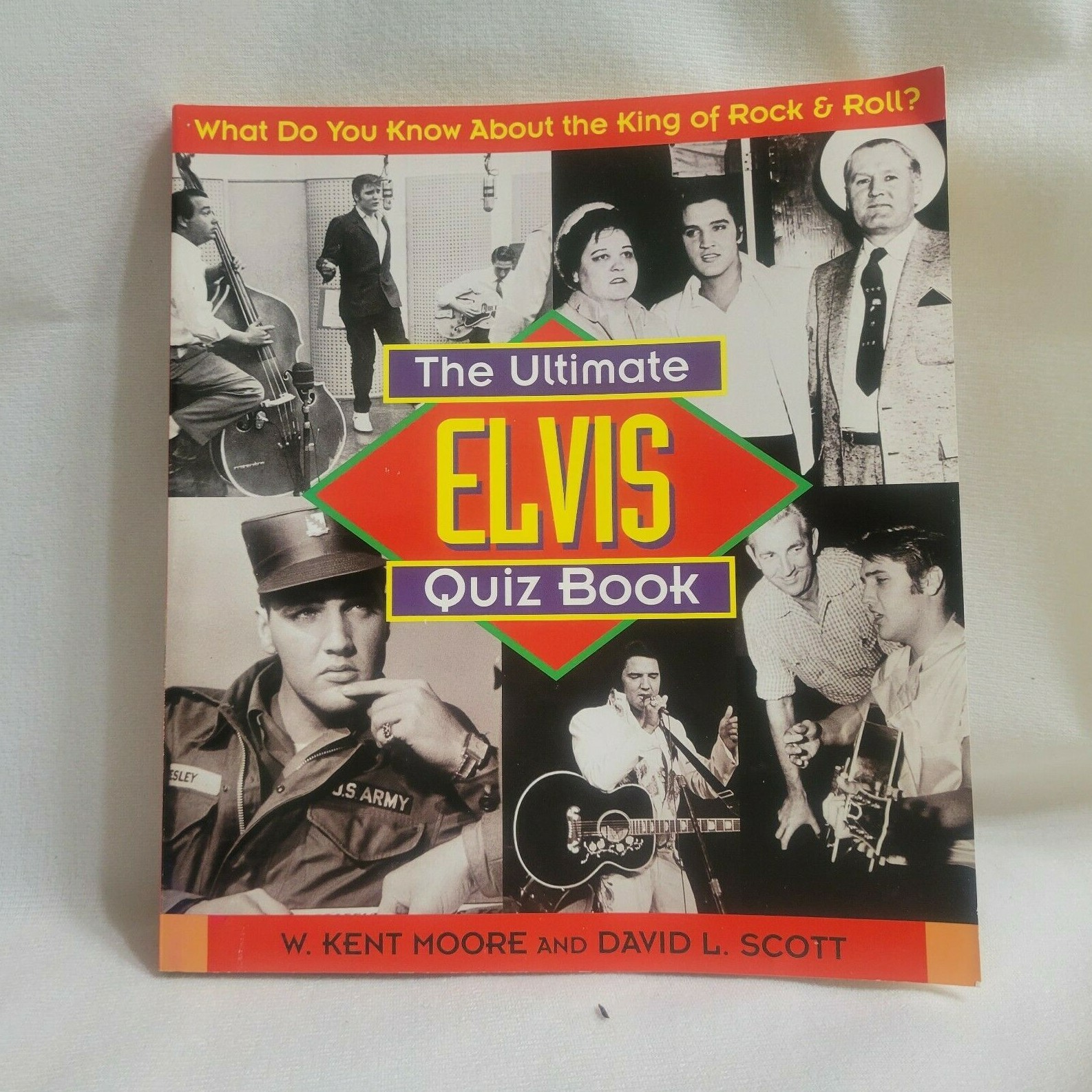 The Ultimate Elvis Quiz Book by W Kent Moore; David L. Scott – 1999 -142 pages