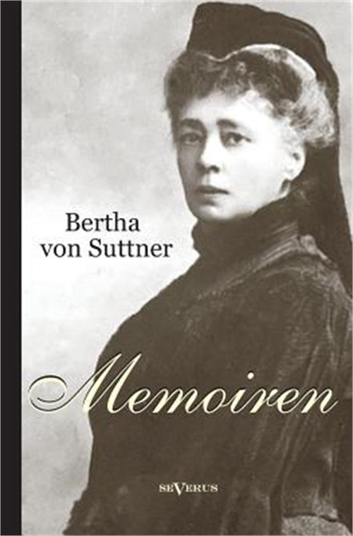 Bertha von Suttner: Memoiren (Paperback or Softback)