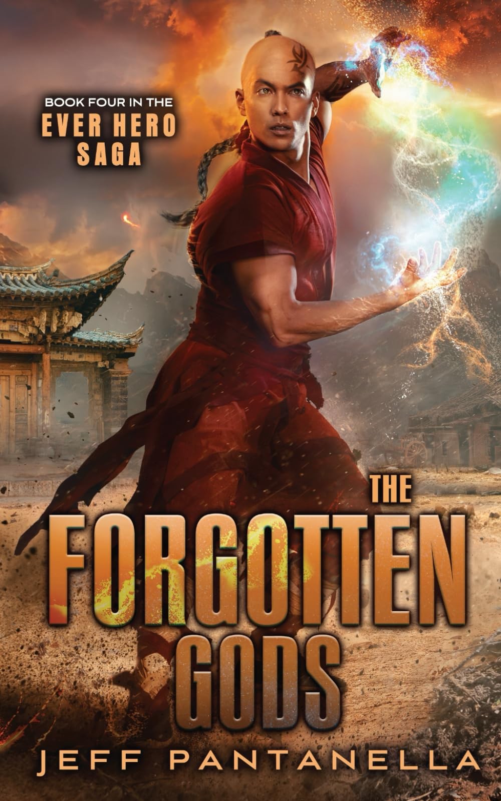 The Forgotten Gods: (Book 4: An Epic Fantasy Adventure Series) (The Ever Her…