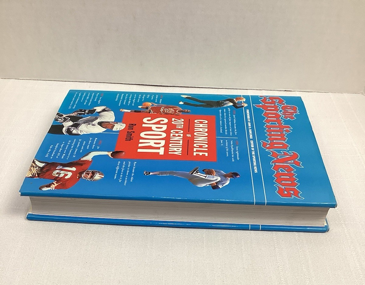 The Sporting News : Chronicle of Twentieth Century Sport by Ron Smith 1900s-1992
