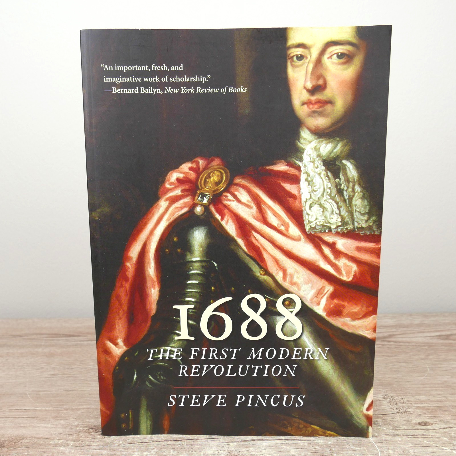 1688: The First Modern Revolution (The Lewis Walpole Series in Eighteenth – GOOD