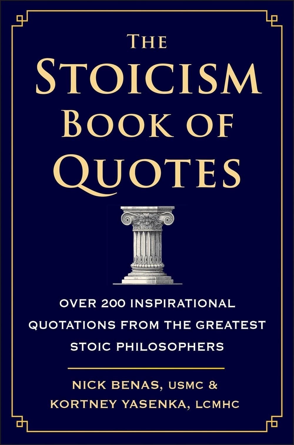 The Stoicism Book of Quotes: Over 200 Inspirational Quotations from the Greatest