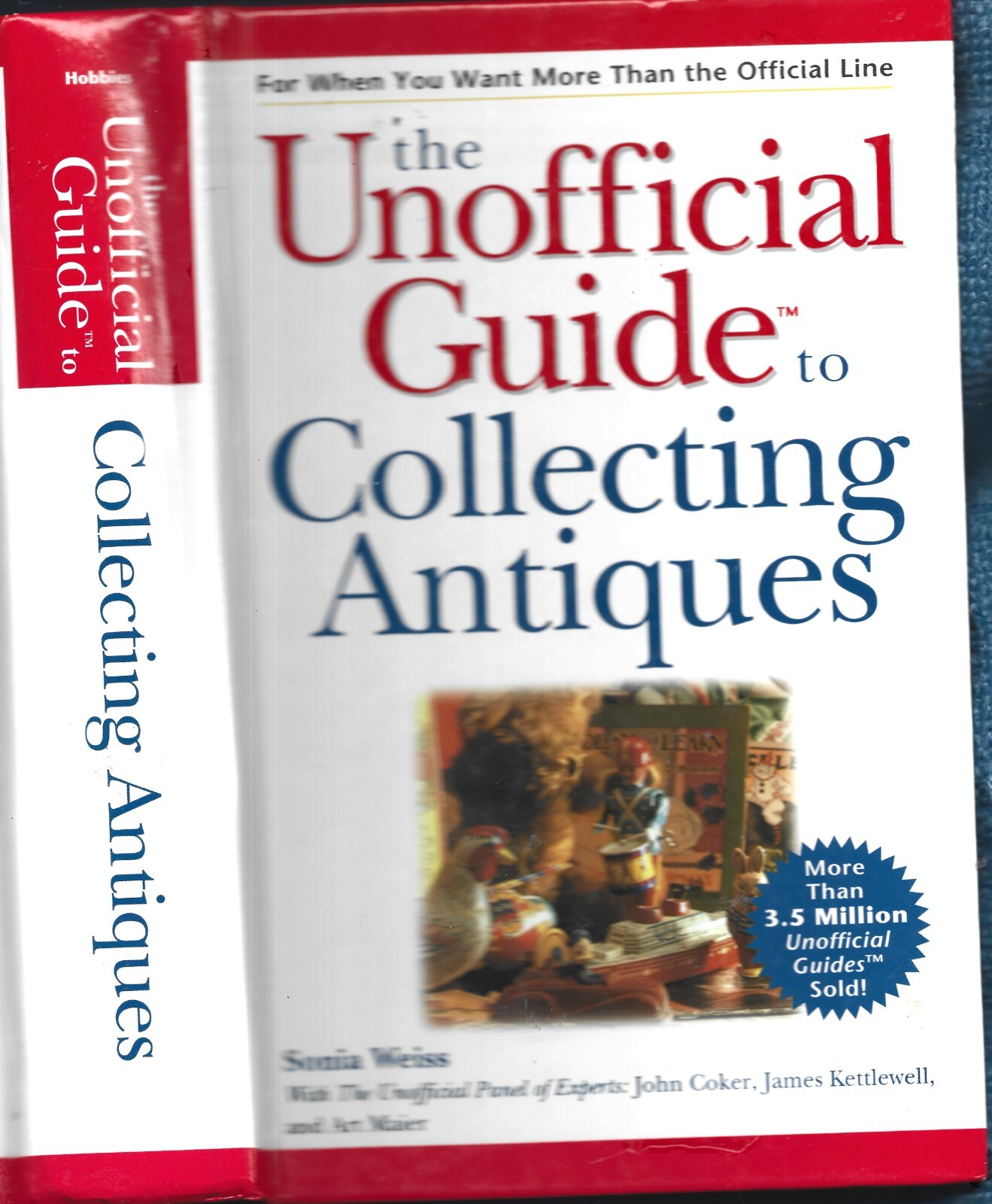 Unofficial Guide to Collecting Antiques HB-Sonia Weiss-2000-478 pages-1st Ed.