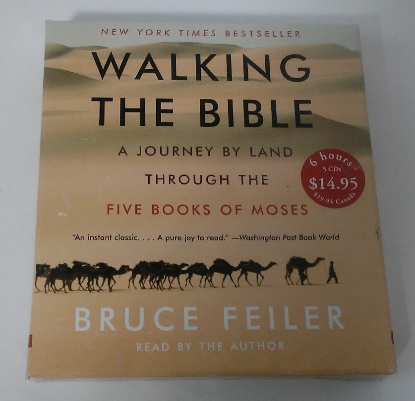 Walking the Bible : A Journey by Land Through the Five Books of Moses –
