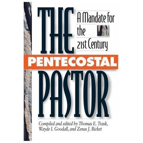The Pentecostal Pastor by Thomas E. Trask