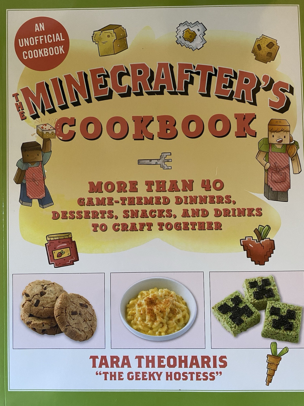 Minecrafter’s Cookbook : More Than 40 Game-Themed Dinners Tara Theoharis