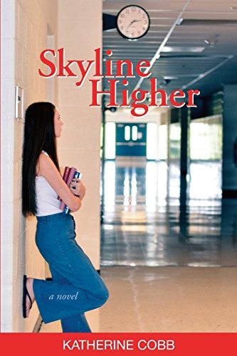 SKYLINE HIGHER By Katherine Cobb