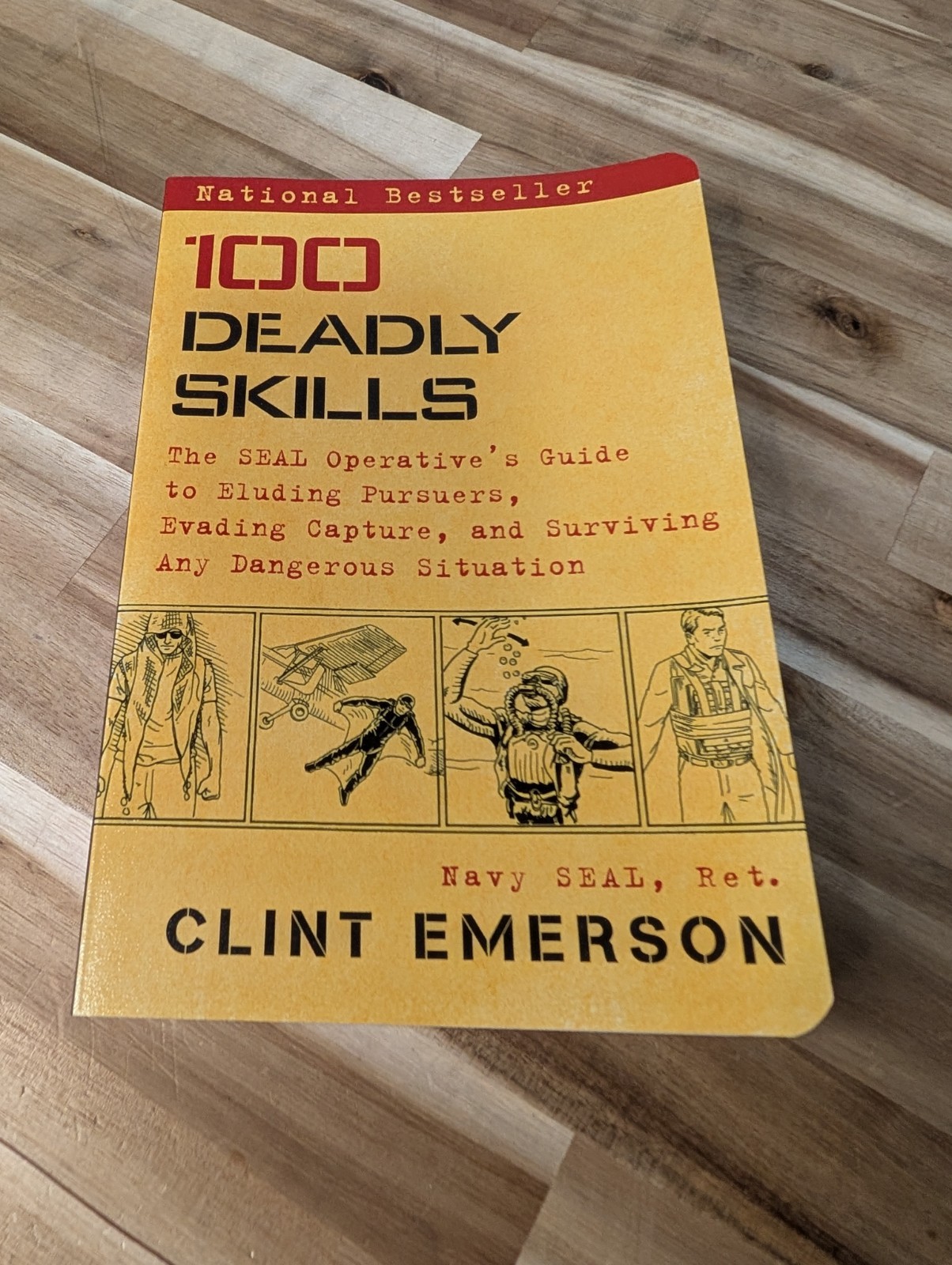 100 Deadly Skills The SEAL Operative’s Guide to Eluding Pursuers Clint Emerson