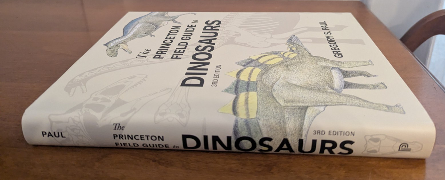 The Princeton Field Guide to Dinosaurs (Third Edition) Hardcover Gregory S. Paul