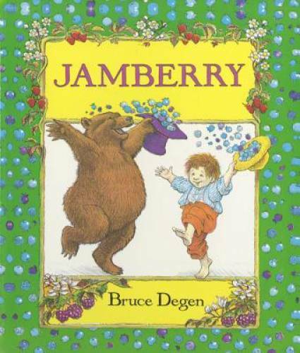 Jamberry – Board book By Bruce Degen – GOOD