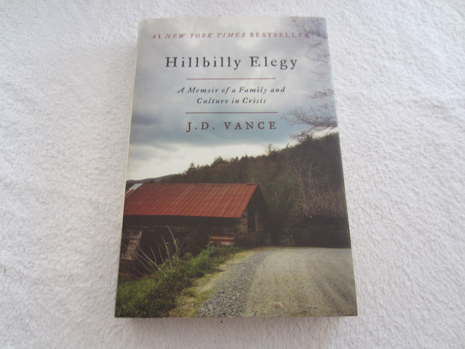 Hillbilly Elegy by J.D. Vance – 2016 First Edition HCDJ