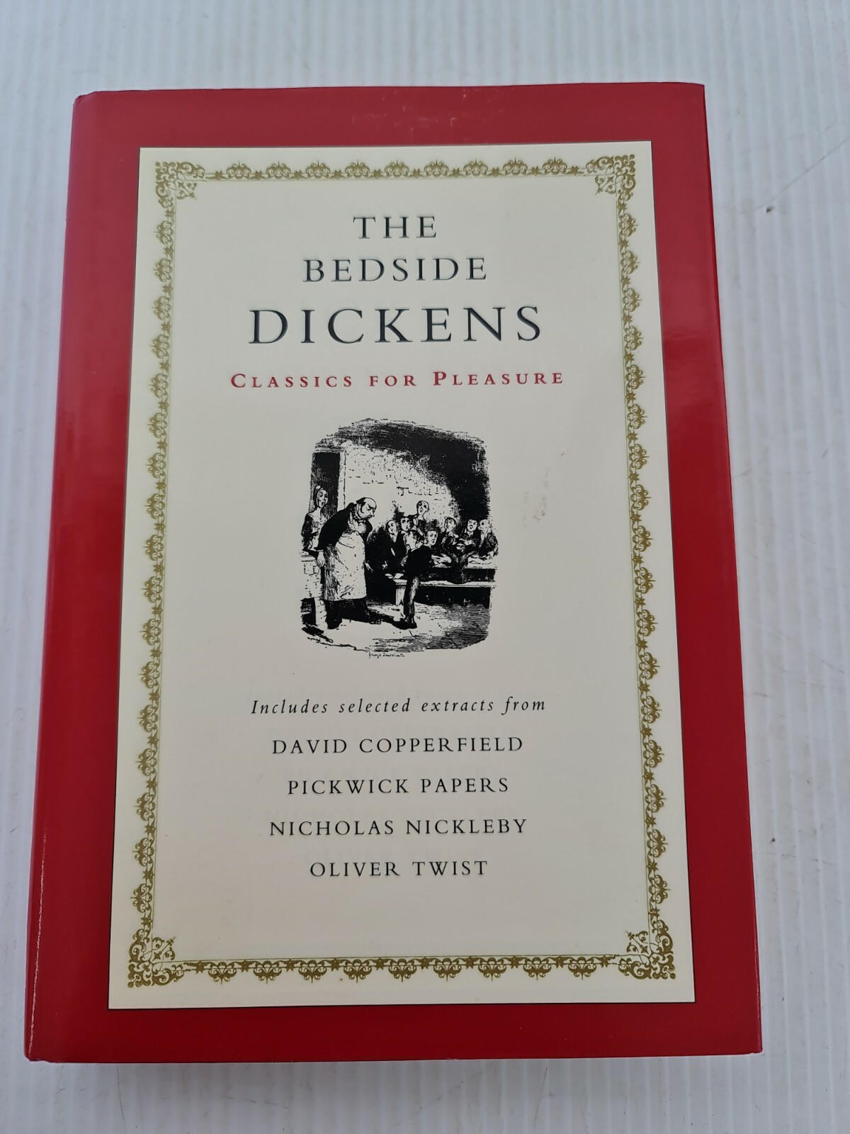 The Bedside Dickens Classics for Pleasure Charles Dickens Hardback 1993