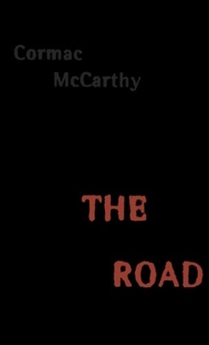 The Road (Pulitzer Prize Winner) by Cormac McCarthy: New