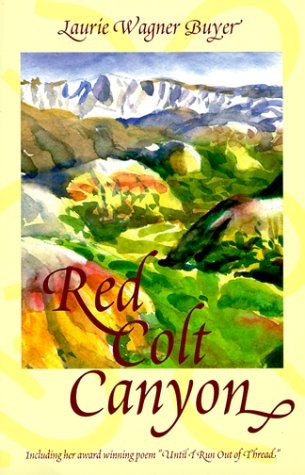 RED COLT CANYON By Laurie Wagner Buyer *Excellent Condition*