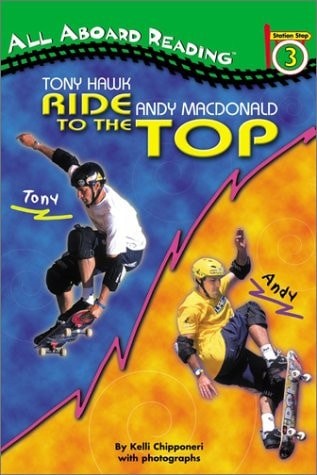 Tony Hawk and Andy MacDonald: Ride to the Top (All Aboard Reading) by Dieterich,