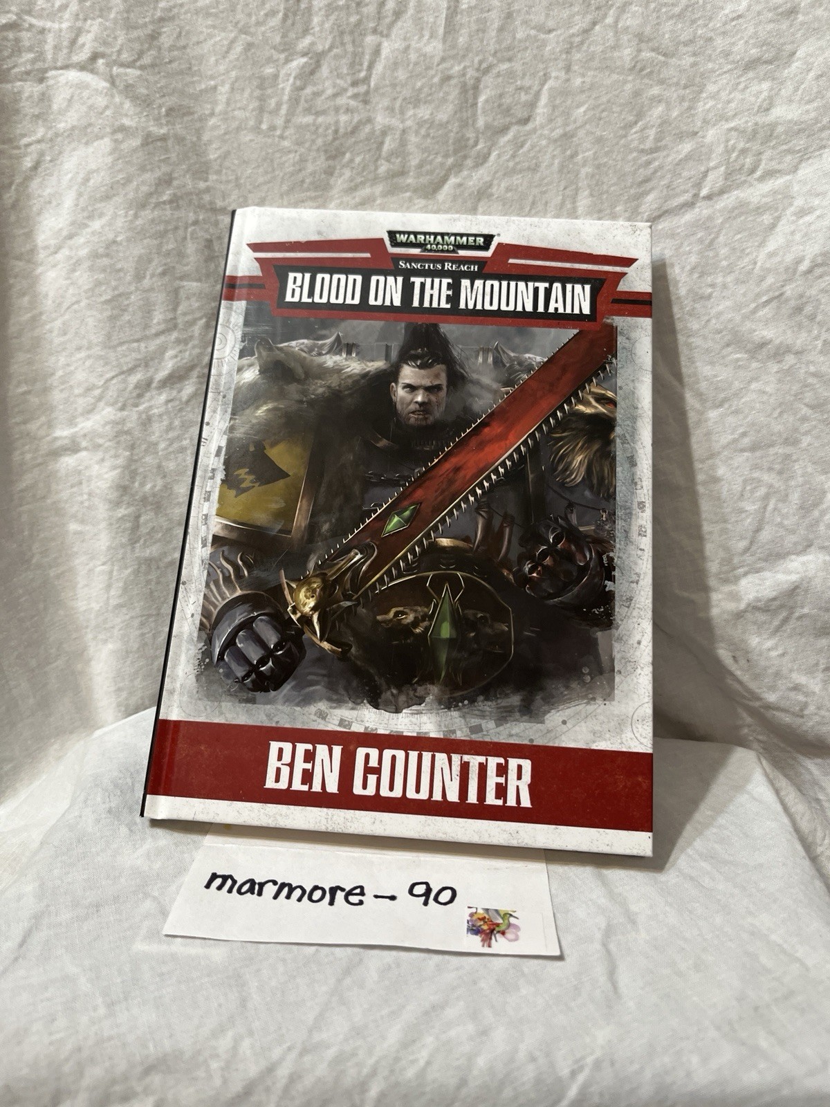 BLOOD ON THE MOUNTAIN Sanctus Reach HC novella Warhammer 40k by BEN COUNTER