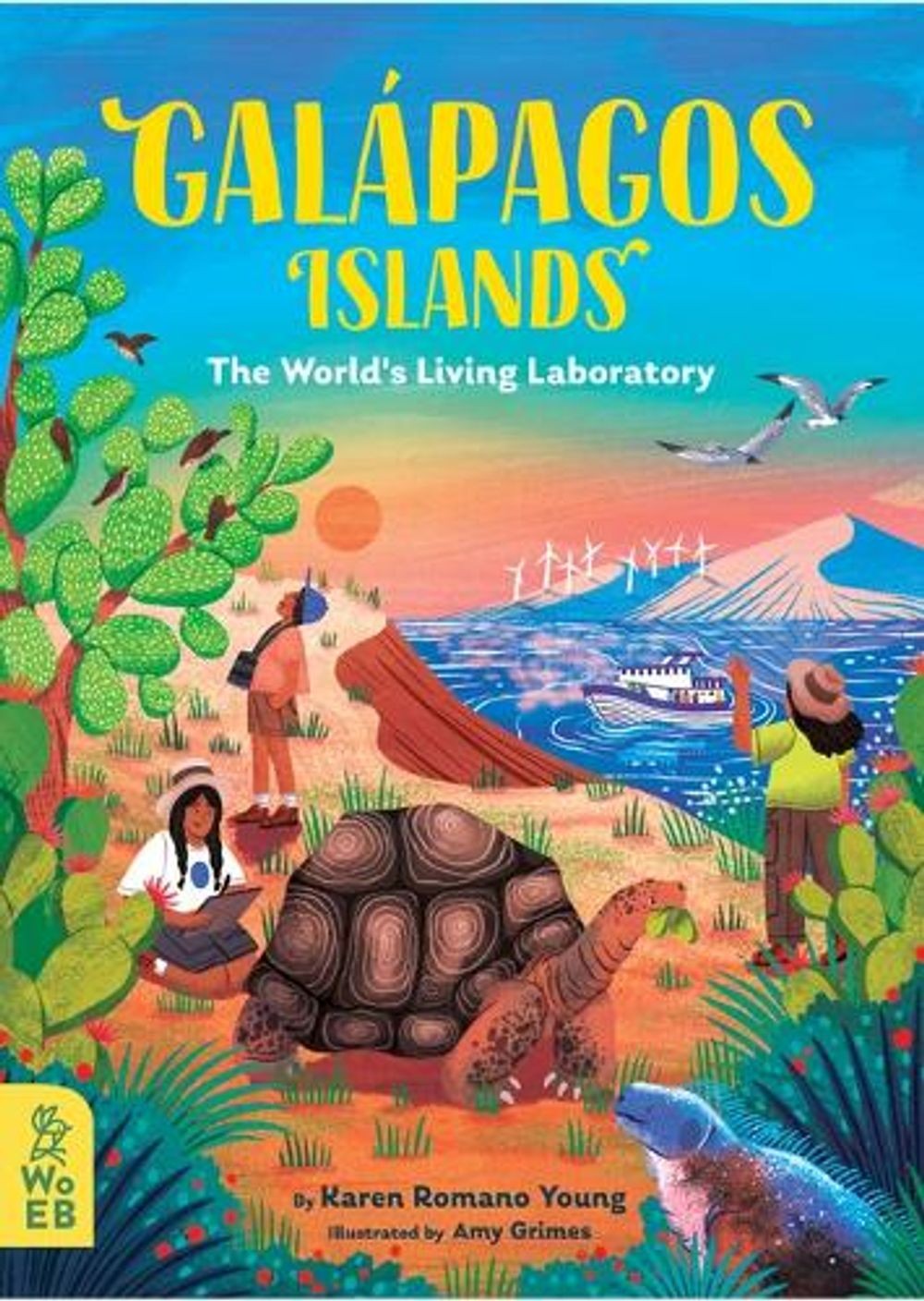 Galpagos Islands: The World’s Living Laboratory by Karen Romano Young Hardcover