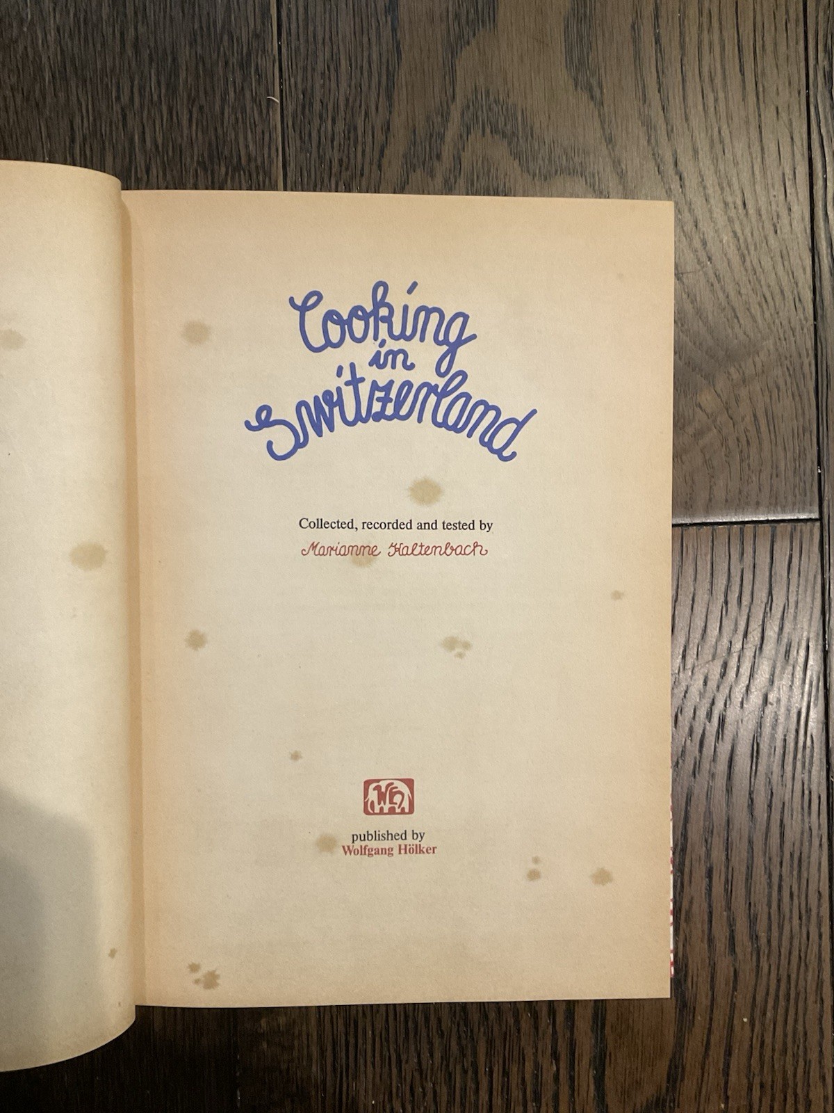 Vintage 1984 Cooking In Switzerland Marianne Kaltenbach Fabric Hardcover 1st Ed