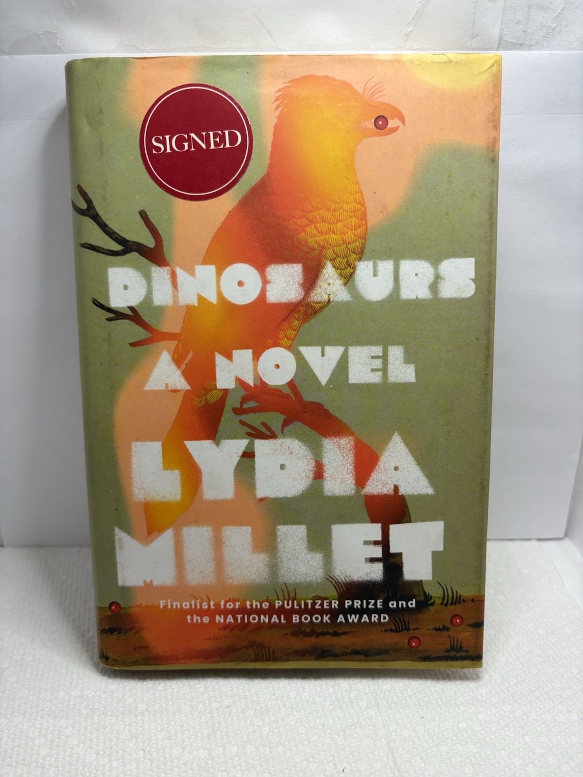 SIGNED Dinosaurs by Lydia Millet (1st Ed. 2022 HC)