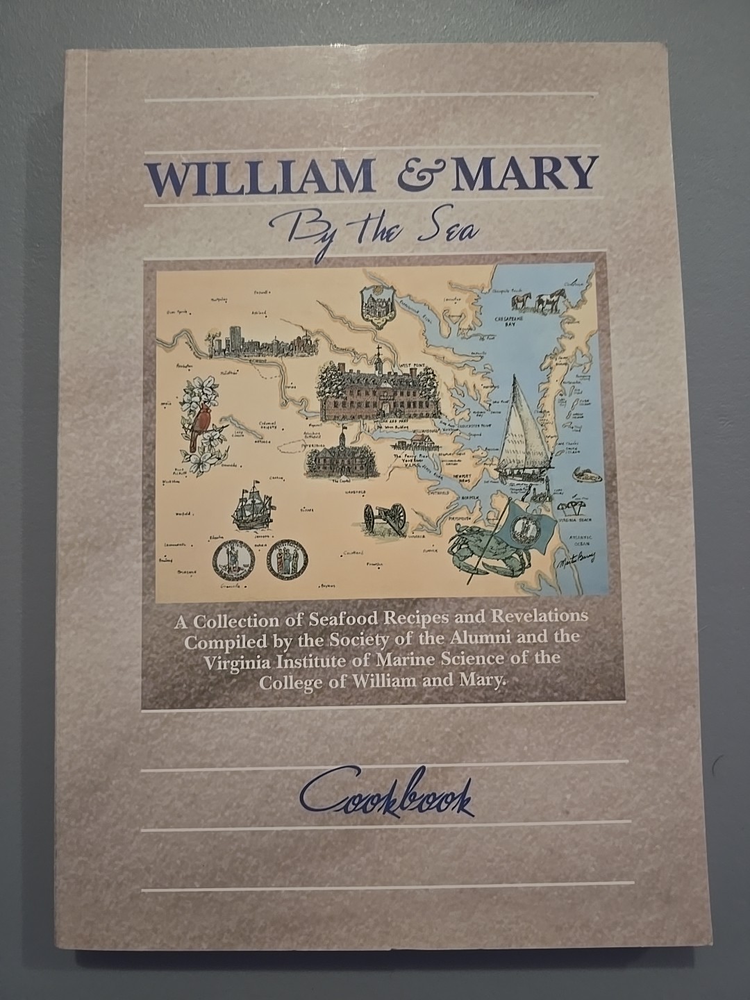 William and Mary By The Sea Cookbook – First Edition 1997