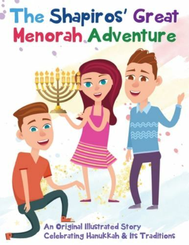 The Shapiros’ Great Menorah Adventure: An Original Illustrated Story Celebra…
