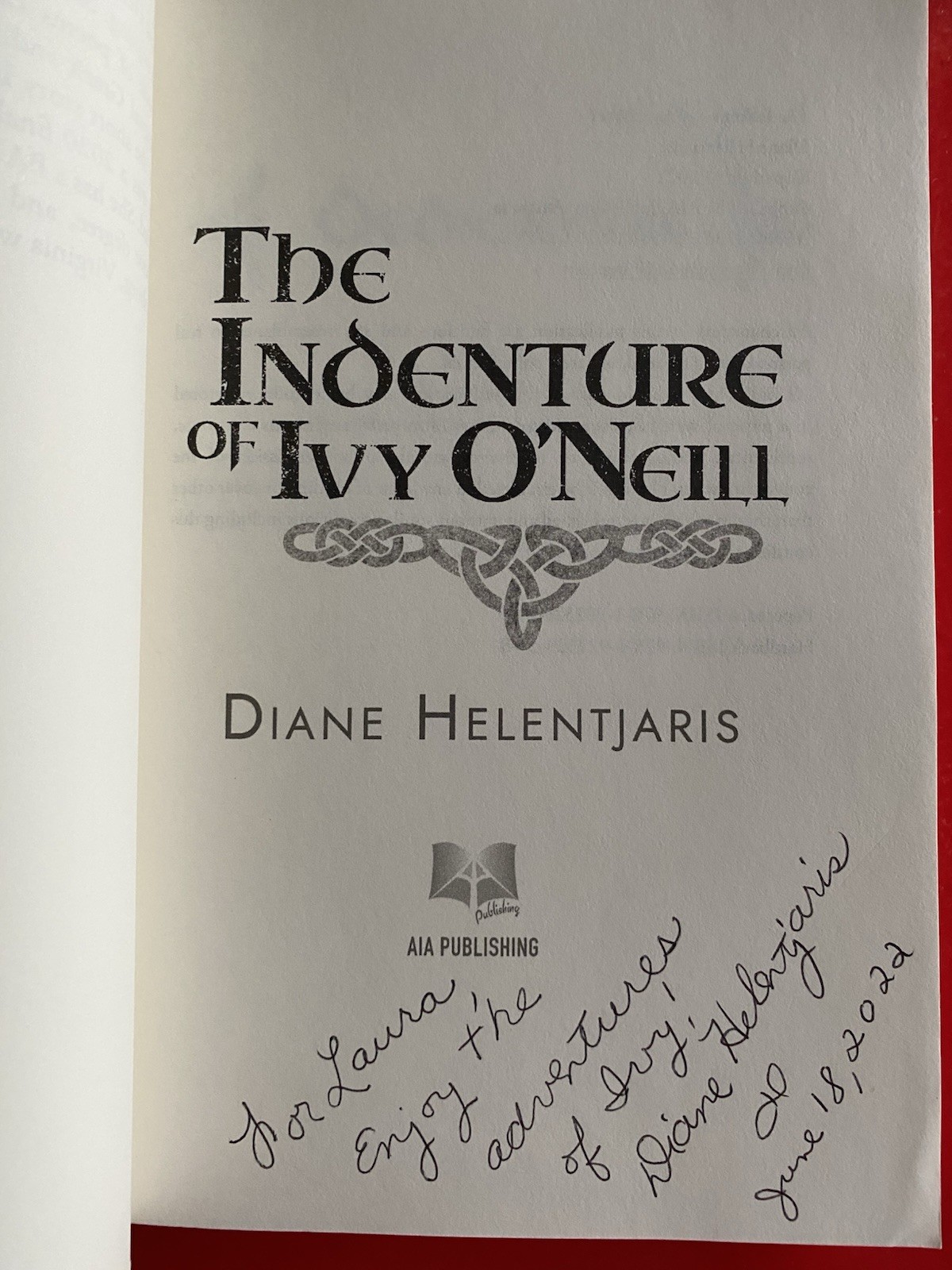 The Indenture of Ivy O’Neill Diane Helentjaris Signed Inscribed Trade Paperback