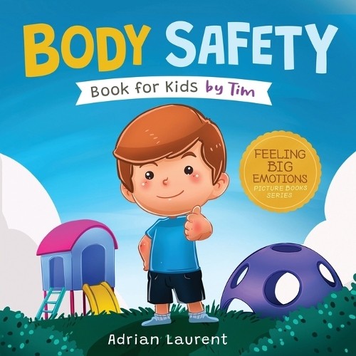Adrian Laurent Body Safety Book for Kids by Tim (Paperback)