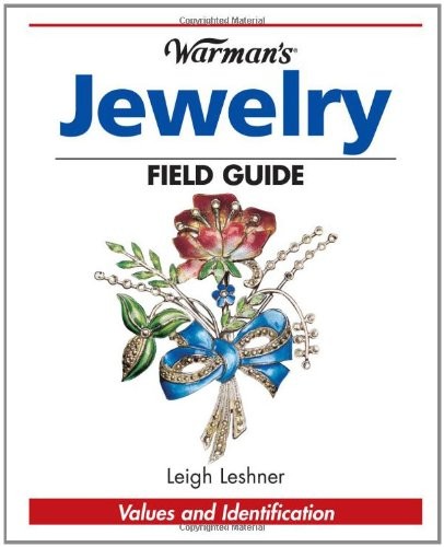 Warman’s Jewelry Field Guide: Values and Identification