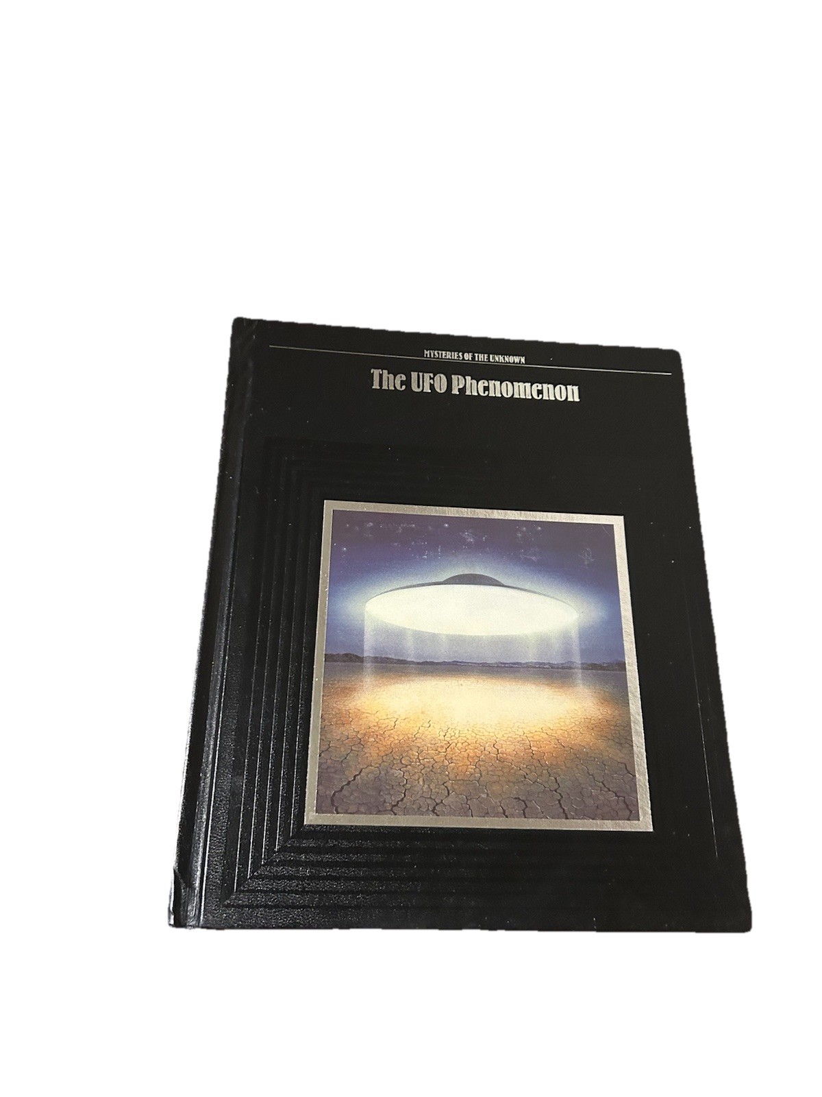 The UFO Phenomenon (Mysteries of the Unknown) Time-Life-Books Hardcover