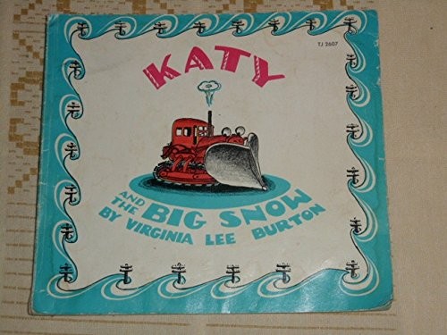 (Katy and the Big Snow: Story and Pictures: Vol 2) [By: Burton, Virginia Lee…