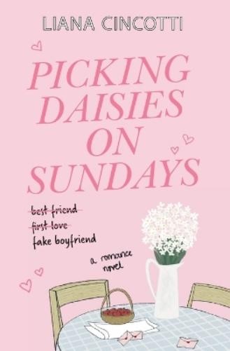 Liana Cincotti Picking Daisies on Sundays (Paperback) (UK IMPORT)