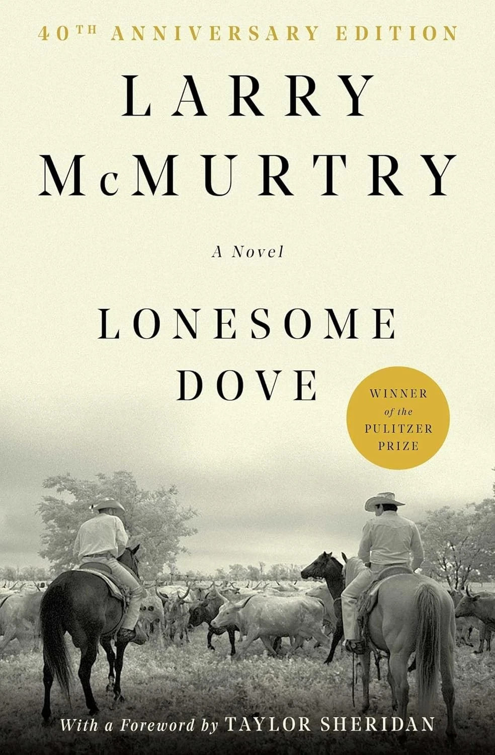 Lonesome Dove: a Novel by Larry McMurtry