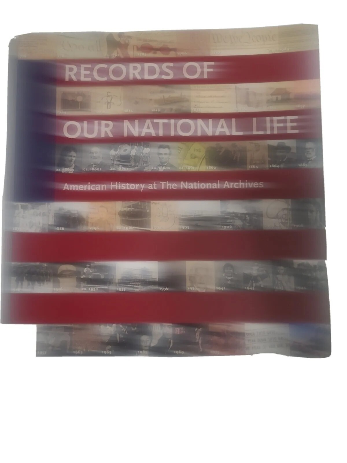 Records of Our National Life : American History at the National Archives by…